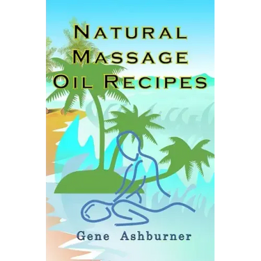 Natural Massage Oil Recipes