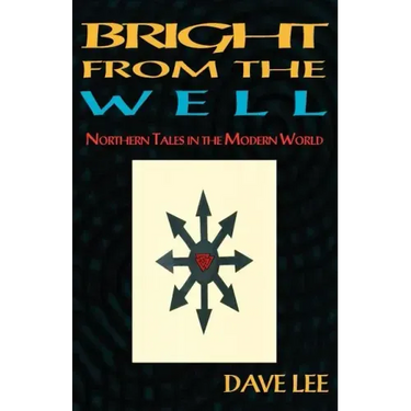 Bright from the Well: Northern Tales in the Modern World