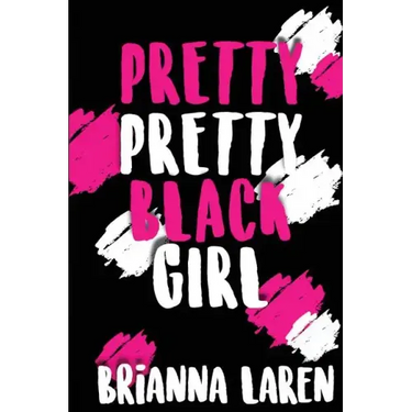 Pretty Pretty Black Girl