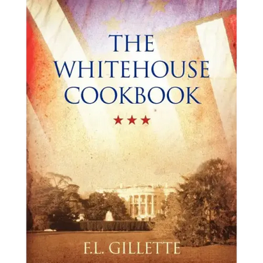 The Whitehouse Cookbook