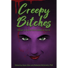 Creepy Bitches: Essays On Horror From Women In Horror