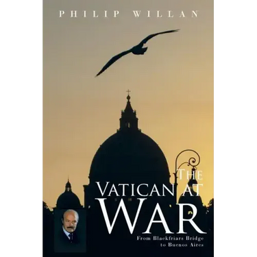 The Vatican at War: From Blackfriars Bridge to Buenos Aires