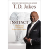 Instinct: The Power to Unleash Your Inborn Drive