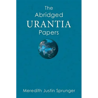 The Abridged Urantia Papers