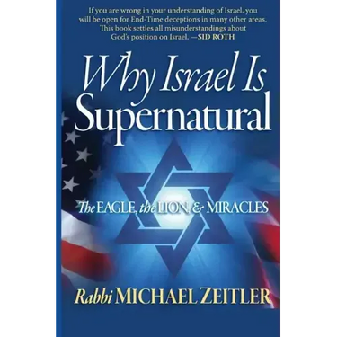 Why Israel Is Supernatural?: The Eagle the Lion & Miracles