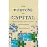 The Purpose of Capital: Elements of Impact, Financial Flows, and Natural Being