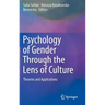 Psychology of Gender Through the Lens of Culture: Theories and Applications