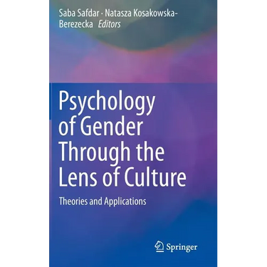 Psychology of Gender Through the Lens of Culture: Theories and Applications