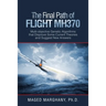 The Final Path of Flight Mh370: Multi-Objective Genetic Algorithms That Disprove Some Current Theories and Suggest New Answers