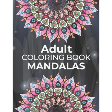 Adults Coloring Book Mandalas: mandalas adult coloring books Coloring Books For Adults Happiness