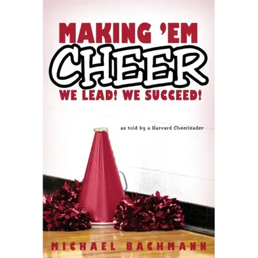 Making 'em Cheer: We Lead! We Succeed!