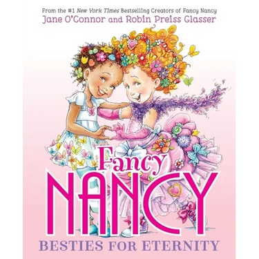 Fancy Nancy: Besties for Eternity