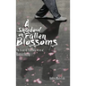 A Shadow on Fallen Blossoms, Hard Cover