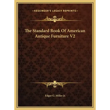 The Standard Book Of American Antique Furniture V2