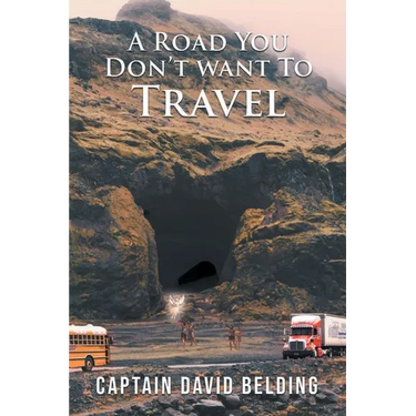 A Road You Don't Want To Travel