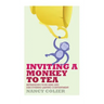 Inviting a Monkey to Tea: Befriending Your Mind and Discovering Lasting Contentment (Revised)