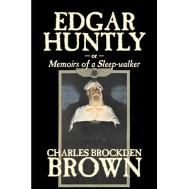 Edgar Huntly by Charles Brockden Brown, Fantasy, Historical, Literary