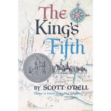 The King's Fifth: A Newbery Honor Award Winner