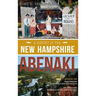 A History of the New Hampshire Abenaki