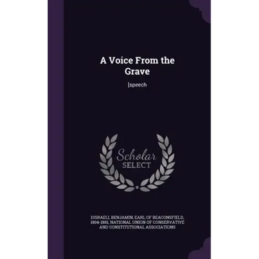 A Voice From the Grave: [speech