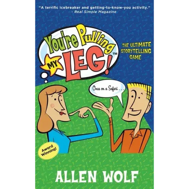 You're Pulling My Leg!: The Ultimate Storytelling Game