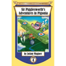 Sir Pigglesworth's Adventures in Pigonia: The Story of Sir Pigglesworth as a Young Piglet, with Pirate Battles! (Toddler-Level Violence) [Illustrated