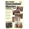 Bible Student Conscientious Objectors in World War One - Britain: For the Sake of the Kingdom