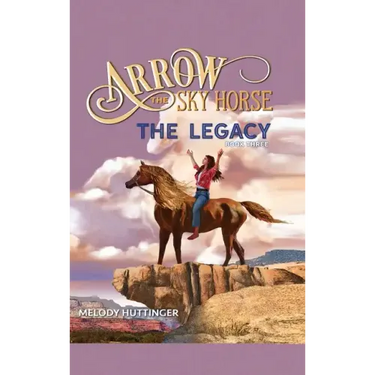 Arrow the Sky Horse: The Legacy
