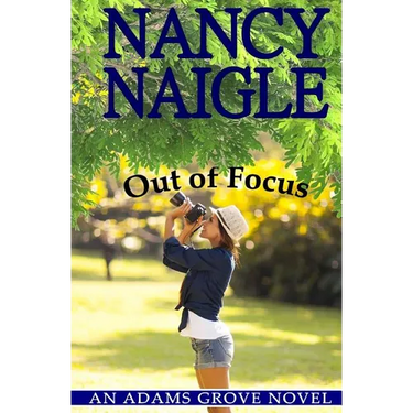 Out of Focus: An Adams Grove Novel