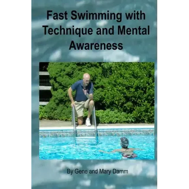 Fast Swimming with Technique and Mental Awareness