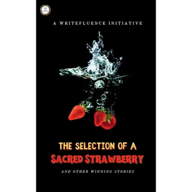 The Selection of a Sacred Strawberry