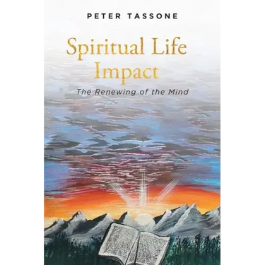 Spiritual Life Impact: The Renewing of the Mind
