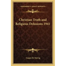 Christian Truth and Religious Delusions 1941