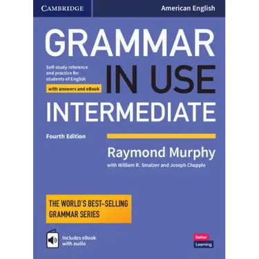 Grammar in Use Intermediate Student's Book with Answers and Interactive eBook: Self-Study Reference and Practice for Students of American English