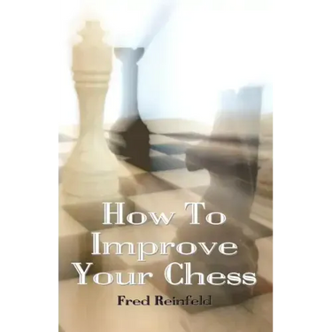How To Improve Your Chess