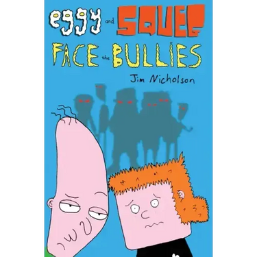 Eggy and Squeg Face the Bullies