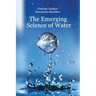 The Emerging Science of Water: Water Science in the XXIst Century