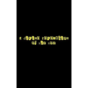 A Divine Revelation of Hip Hop