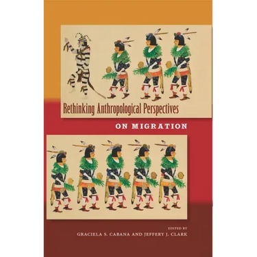 Rethinking Anthropological Perspectives on Migration