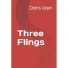 Three Flings