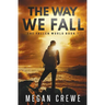 The Way We Fall
