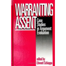 Warranting Assent: Case Studies in Argument Evaluation