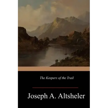 The Keepers of the Trail