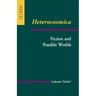 Heterocosmica: Fiction and Possible Worlds