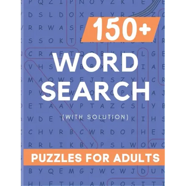 Word Serach Puzzle Book for Adult: 150+ Large Print Word Serach Puzzle Book for Adult with 3000+ Words and Solution