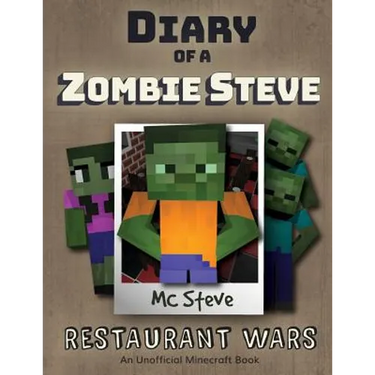 Diary of a Minecraft Zombie Steve: Book 2 - Restaurant Wars