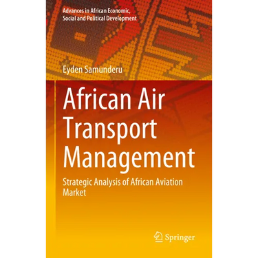 African Air Transport Management: Strategic Analysis of African Aviation Market