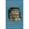 The Collected Novels of Virginia Woolf - Volume I - The Years, The Waves