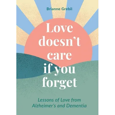Love Doesn't Care If You Forget
