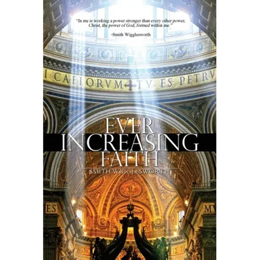 Ever Increasing Faith